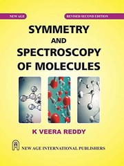 Symmetry and Spectroscopy of Molecules by K. Veera Reddy