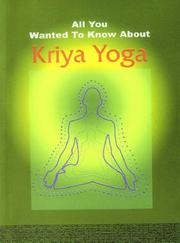 Cover of: Kriya Yoga (All You Wanted to Know About S.)