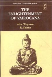 Cover of: The Enlightenment of Vairocana: Book I, Study of the Vairocanabhisambodhitantra : Book Ii, Study of the Mahavairocana-Sutra (Buddhist Traditon, Vol) (Buddhist Traditon, Vol)