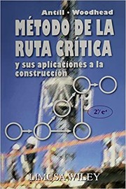 Cover of: Metodo De La Ruta Critica Y Sus Aplicaciones A  La Construccion by James M. Antill