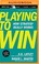 Cover of: Playing to Win