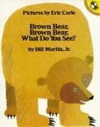 Cover of: Brown Bear, Brown Bear, What Do You See? by Bill Martin Jr.