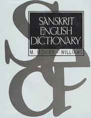 Cover of: Sanskrit-English Dictionary: Etymologically and Philologically Arranged with Special Reference to Cognate Indo-European Languages