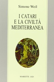 Cover of: I Catari e la civiltà mediterranea - Seguito da Chanson de la croisade albigeoise