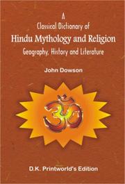 Cover of: Classical Dictionary of Hindu Mythology and Religion; Geography, History by John Dowson