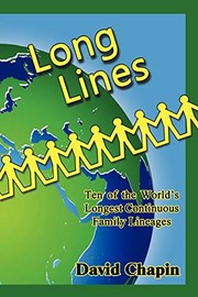 Cover of: Long Lines - Ten of the World's Longest Continuous Family Lineages by David Chapin