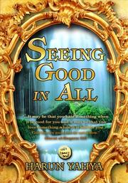 Cover of: Seeing Good in All by Harun Yahya
