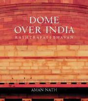 Cover of: Dome over India by Aman Nath