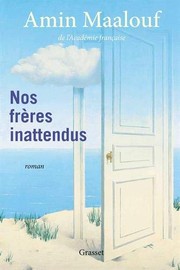 Cover of: Nos frères inattendus by Amin Maalouf