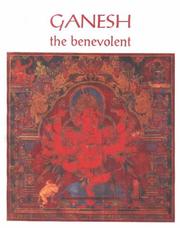 Cover of: Ganesh, the benevolent by edited by Pratapaditya Pal.