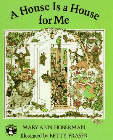 A house is a house for me by Mary Ann Hoberman