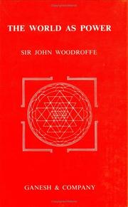 Cover of: The World as Power by John, Sir Woodroffe
