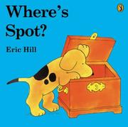 Cover of: Where's Spot? by Eric Hill