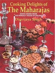 Cover of: Cooking Delights of the Maharajas