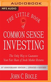 The little book of common sense investing by John C. Bogle