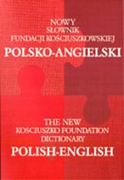 Cover of: The New English-Polish and Polish-English Kosciuszko Foundation Dictionary + CD | Jacek Fisiak
