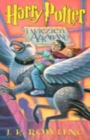 Cover of: Harry Potter i więzień Azkabanu by 