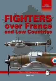 Cover of: Fighters over France and the Low countries by Bartłomiej Belcarz ... [et al.].
