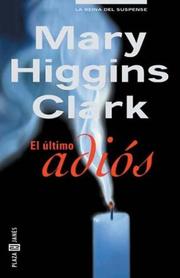 Cover of: El Ultimo Adios by Mary Higgins Clark