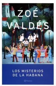 Cover of: Los Misterios De La Habana (Autores Espa~noles E Iberoamericanos) by Zoé Valdés