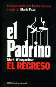 Cover of: El Padrino El Regreso by Mark Winegardner, Mark Winegardner, Mario Puzo, Ramon De Espana