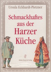 Cover of: Schmackhaftes aus der Harzer Küche by 