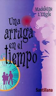 Cover of: Una arruga en el tiempo by Madeleine L'Engle, Hector Silva