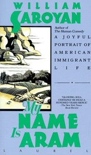 Cover of: My Name Is Aram by William Saroyan