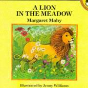 Cover of: A Lion in the Meadow by Margaret Mahy