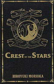 Cover of: Crest of the Stars Volumes 1-3 Collector's Edition )