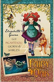 Cover of: Gli incantevoli giorni di Shirley. Fairy Oak