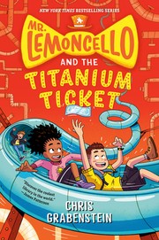 Cover of: Mr. Lemoncello and the Titanium Ticket by Chris Grabenstein