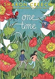 One Time by Sharon Creech, Marcela Brovelli