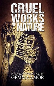 Cover of: Cruel Works of Nature: 11 Illustrated Horror Novellas