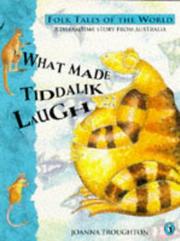Cover of: What Made Tiddalik Laugh by Joanna Troughton