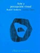 Cover of: Arte y percepcion visual / Art and Visual Perception by Rudolf Arnheim