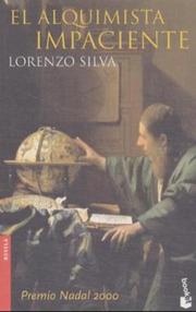 Cover of: El Alquimista Impaciente by Lorenzo Silva, Lorenzo Silva