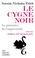 Cover of: Le Cygne noir [format poche]