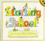 Cover of: Starting School (Picture Puffin) by Janet Ahlberg, Allan Ahlberg