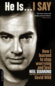 Cover of: He Is... I Say: How I Learned to Stop Worrying and Love Neil Diamond