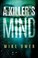 Cover of: A Killer's Mind