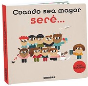 Cover of: Cuando sea mayor seré... by Combel Editorial, Carles Ballesteros