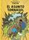 Cover of: Asunto Tornasol Tintin (Aventuras de Tintin)