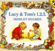 Cover of: Lucy and Tom's 1 2 3 by Shirley Hughes