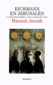 Cover of: Eichmann en Jerusalén by Hannah Arendt