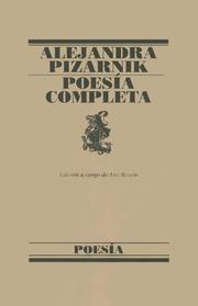 Cover of: Poesia Completa De Alejandra Pizarnik (Poesias Completas)