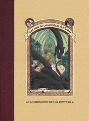 Cover of: LA Habitacion De Los Reptiles by Lemony Snicket