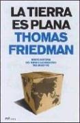 Cover of: La Tierra Es Plana / The World Is Flat by Thomas Friedman