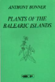 Plants of the Balearic Islands by Anthony Bonner