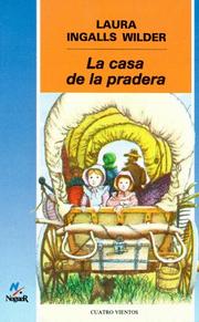 Cover of: La casa de la pradera / Little House on the Prairie by Laura Ingalls Wilder, Guillermo Solana